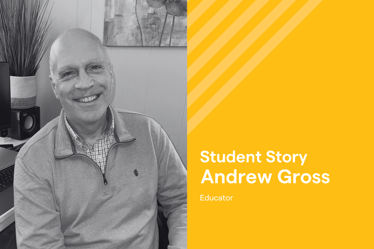 Designing for Flexibility: How Andrew Gross Balanced Teaching with Advancing His Digital Learning Skills