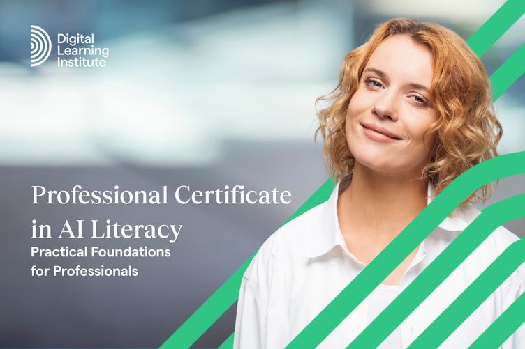 Digital Learning Institute to Launch Professional Certificate in AI Literacy, Extending Practical AI Skills to the Global Workforce