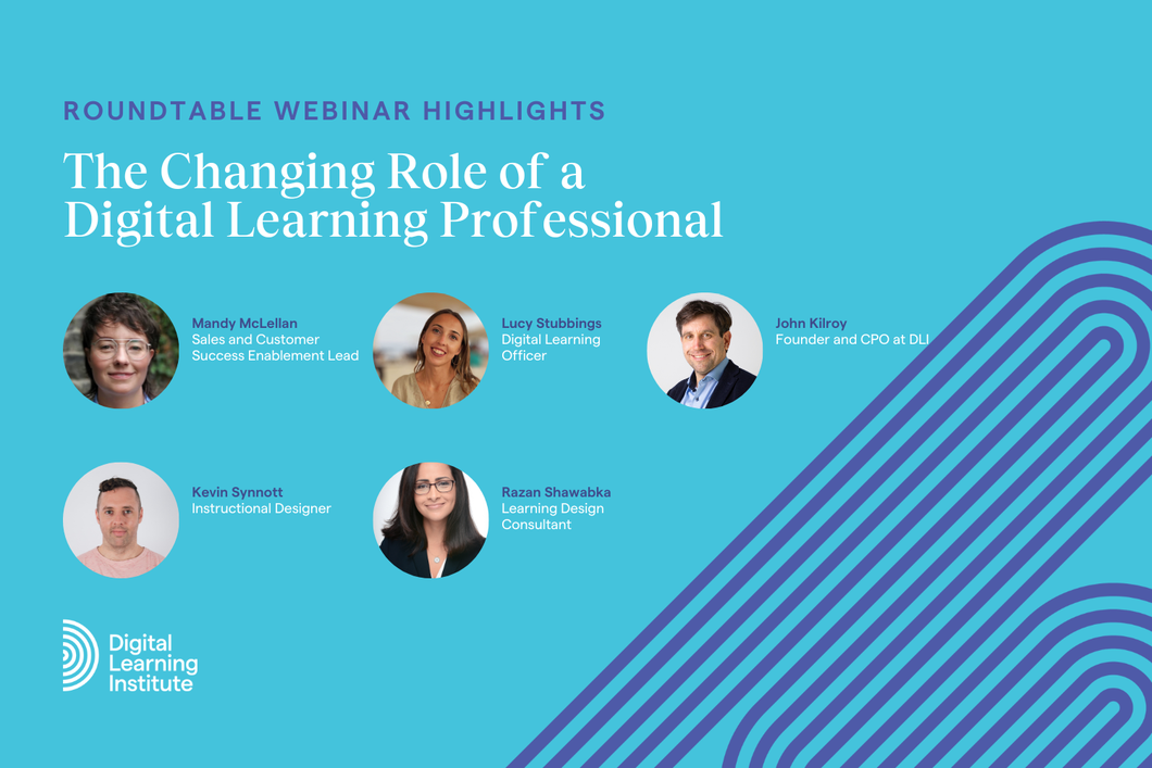 Webinar Highlights: The Changing Role of a Digital Learning Professional