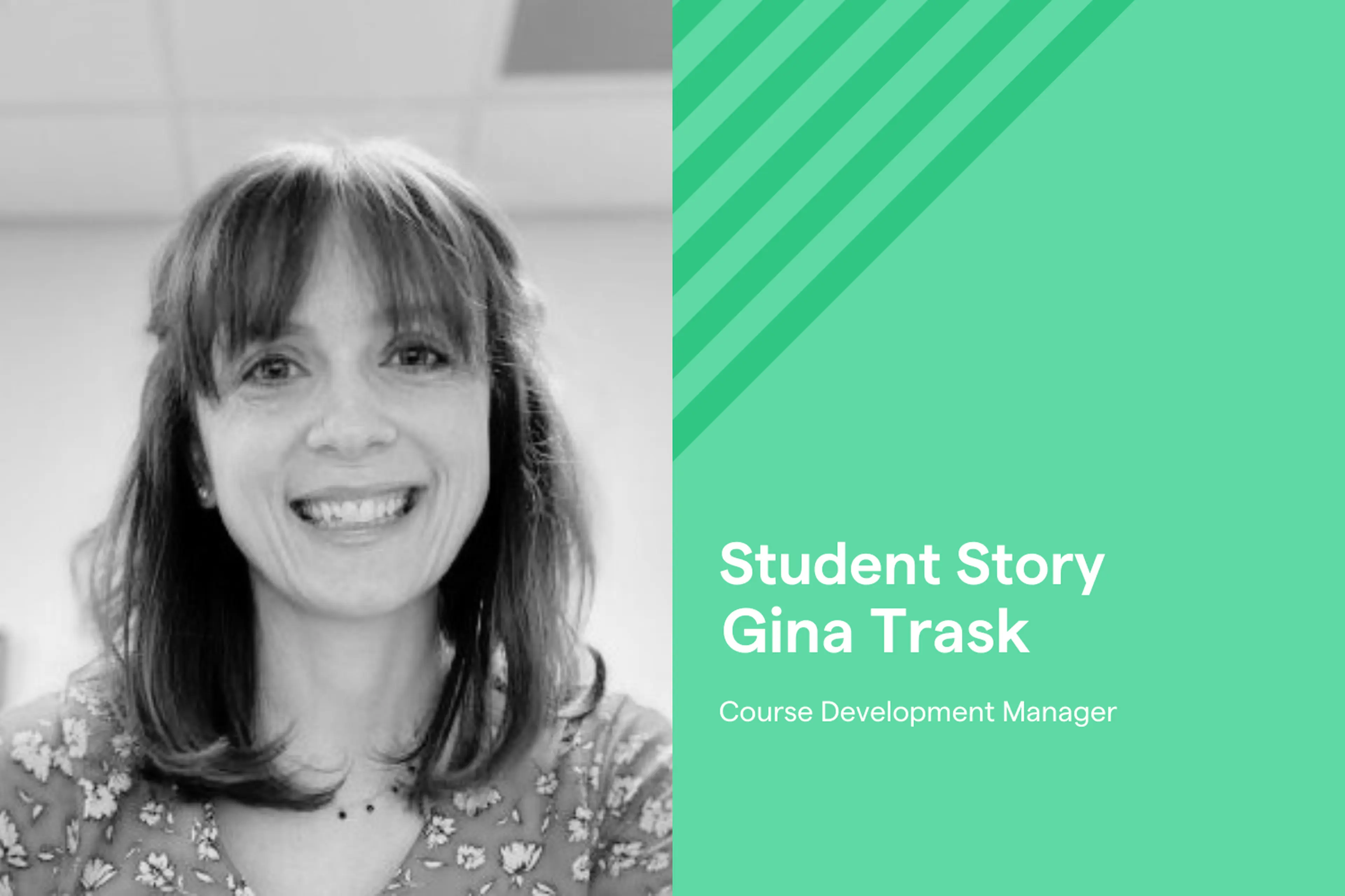 Changing Paths with Confidence: How Instructional Design Led Gina to a New Career