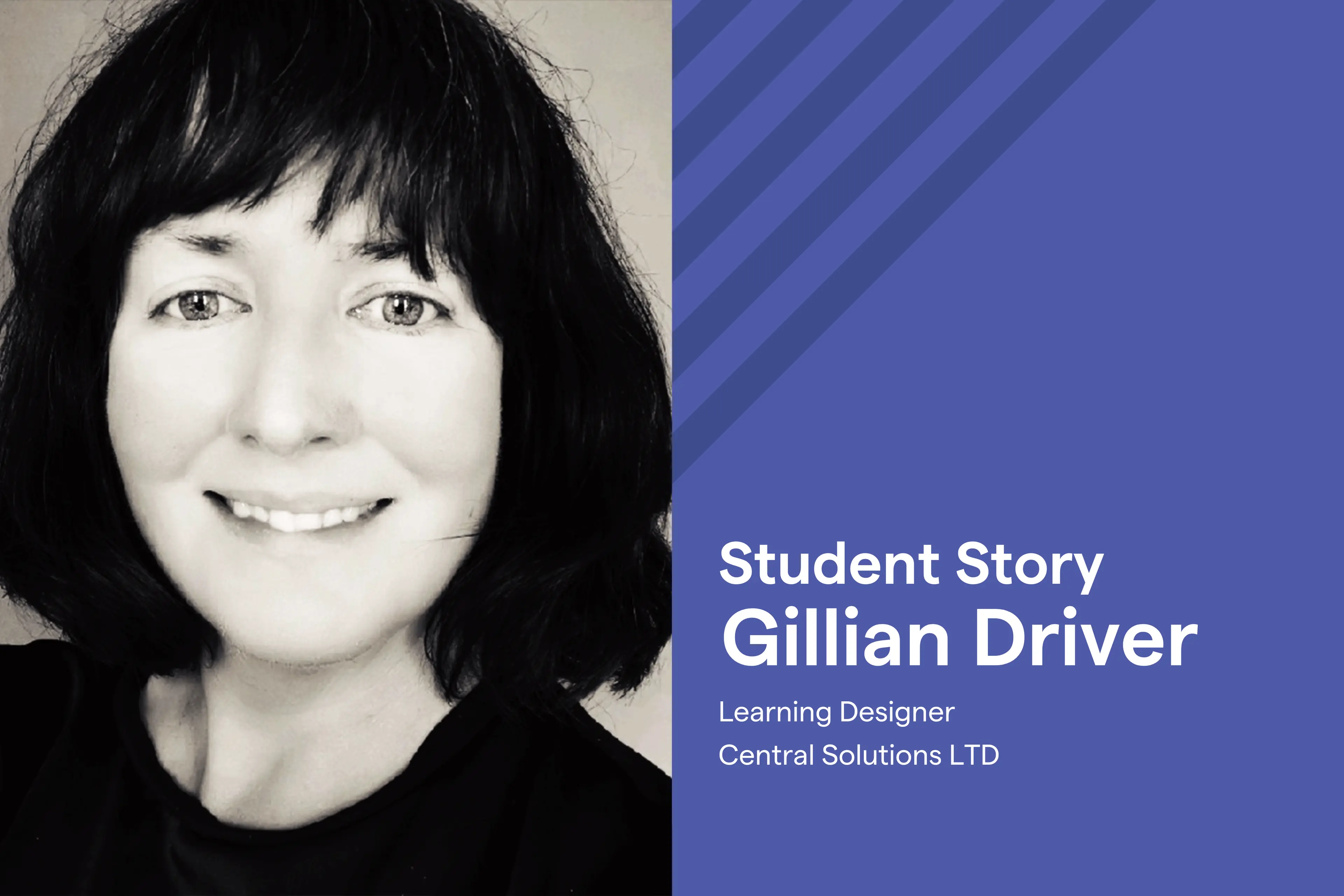 From Career Coach to Learning Designer: Gillian Driver’s Journey