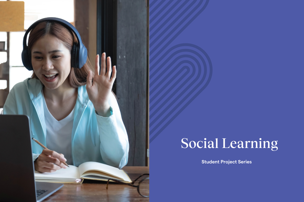 Student Projects – Social Learning