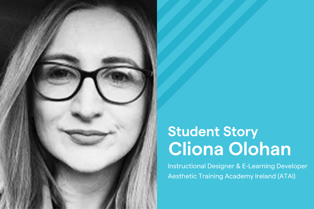 From Graduate to Learning Designer: Cliona’s Journey