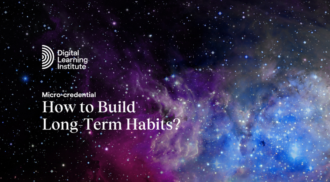 How to Build Long Term Habits