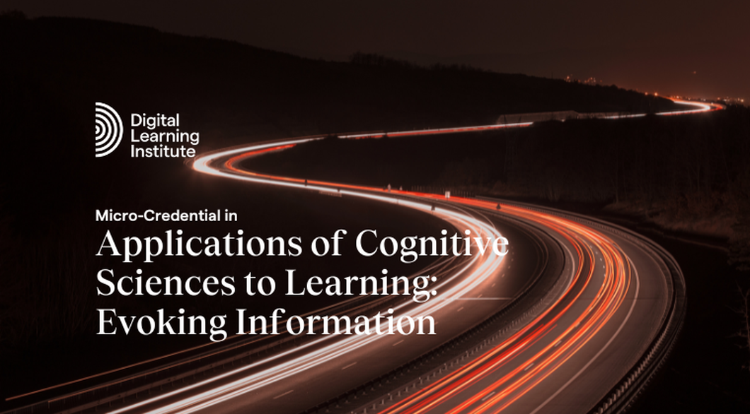 Applications of Cognitive Sciences to Learning: Evoking Information