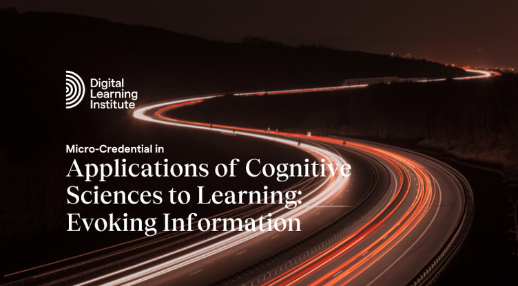 Applications of Cognitive Sciences to Learning: Evoking Information
